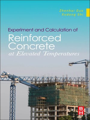 cover image of Experiment and Calculation of Reinforced Concrete at Elevated Temperatures
